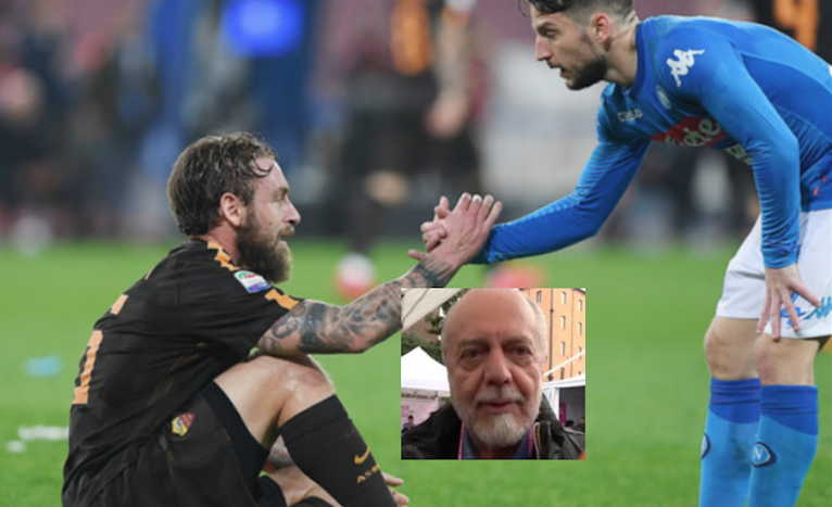 De Laurentiis conferma Mertens e "chiama" De Rossi