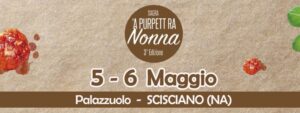 ‘A purpett ra Nonna’ 2017, al via la terza edizione della sagra di Scisciano