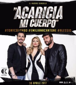 Emiliana Cantone, Tony Colombo e Alessio riuniti per presentare il nuovo singolo 'Acaricia mi cuerpo'
