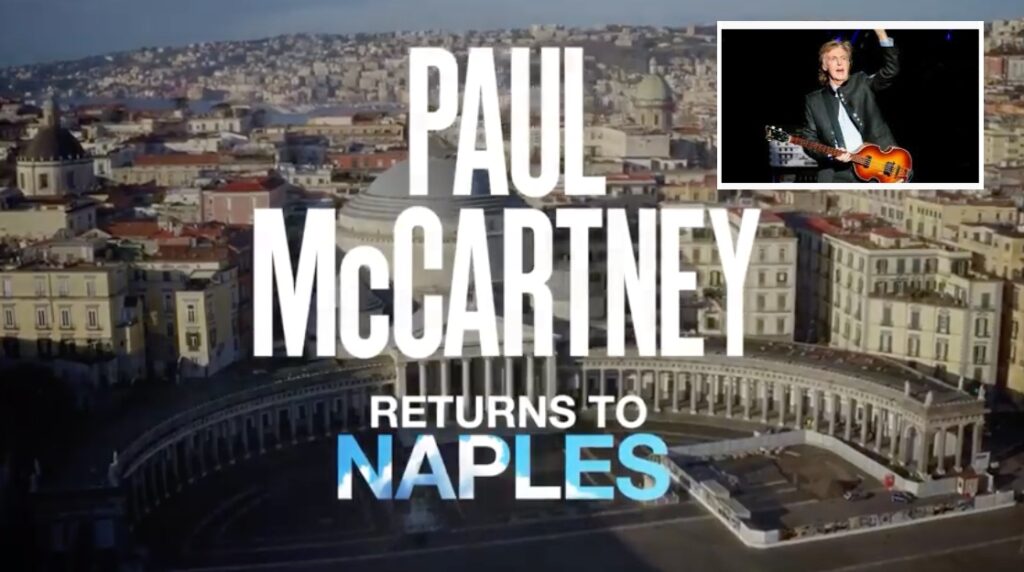 Paul McCartney in concerto a Napoli, l'ex Beatles suonerà in piazza del Plebiscito