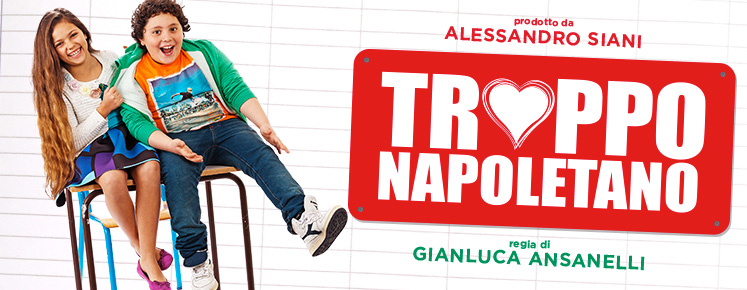 Troppo Napoletano un film prodotto da Alessandro Siani