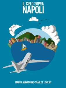 il cielo sopra napoli marco iannaccone